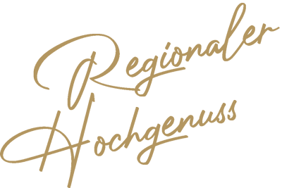 Regionaler Hochgenuss